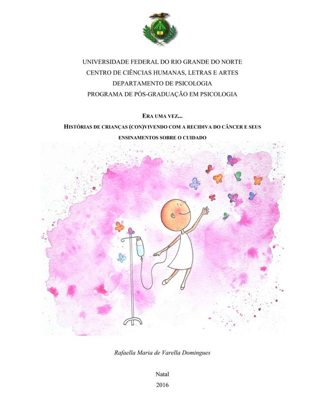 Capa da dissertação de mestrado de Rafaella Domingues, UFRN, 2016: ilustração de uma criança em tratamento, com um suporte de soro, esticando a mão para borboletas coloridas sobre uma mancha rosa de aquarela